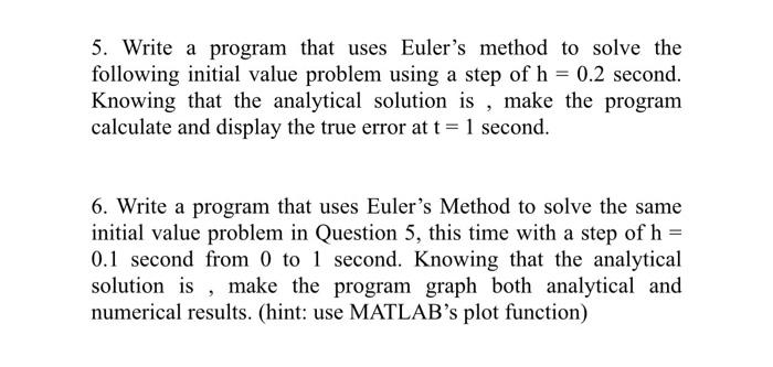 Solved 5. Write a program that uses Euler's method to solve | Chegg.com