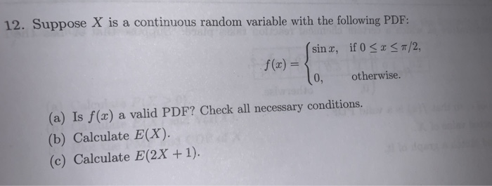 Solved 12. Suppose X is a continuous random variable with | Chegg.com