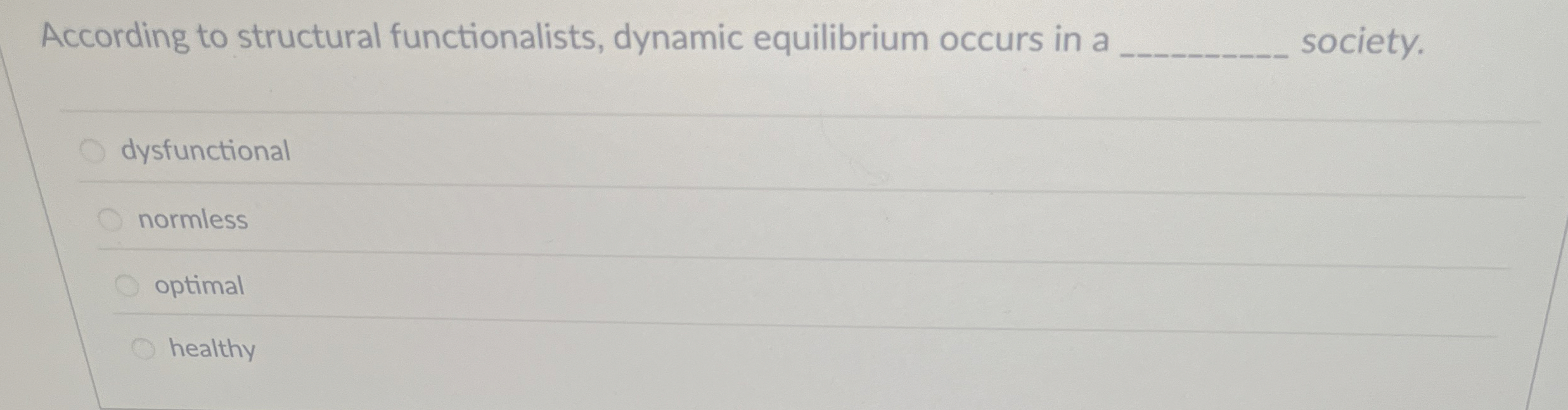 Solved According to structural functionalists, dynamic | Chegg.com