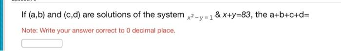 Solved If (a,b) And (c,d) Are Solutions Of The System | Chegg.com