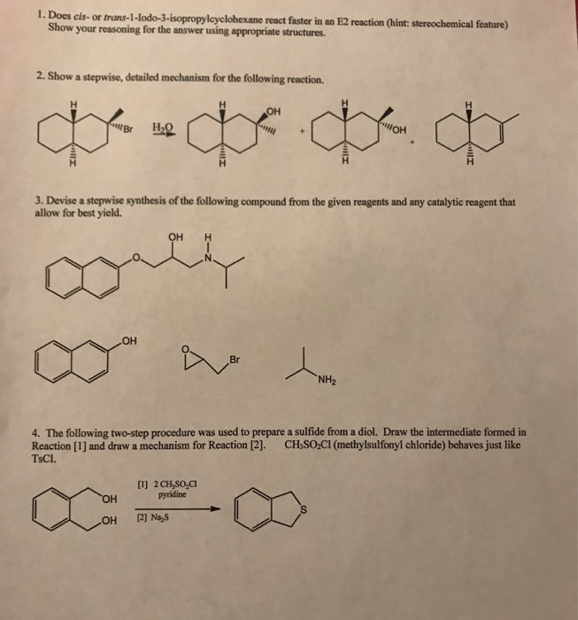 Solved 1 Does Cis Or Trans 1 Iodo 3 Isopropylcyclohexane Chegg Com