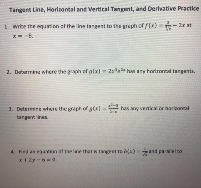 Solved Tangent Line, Horizontal and Vertical Tangent, and