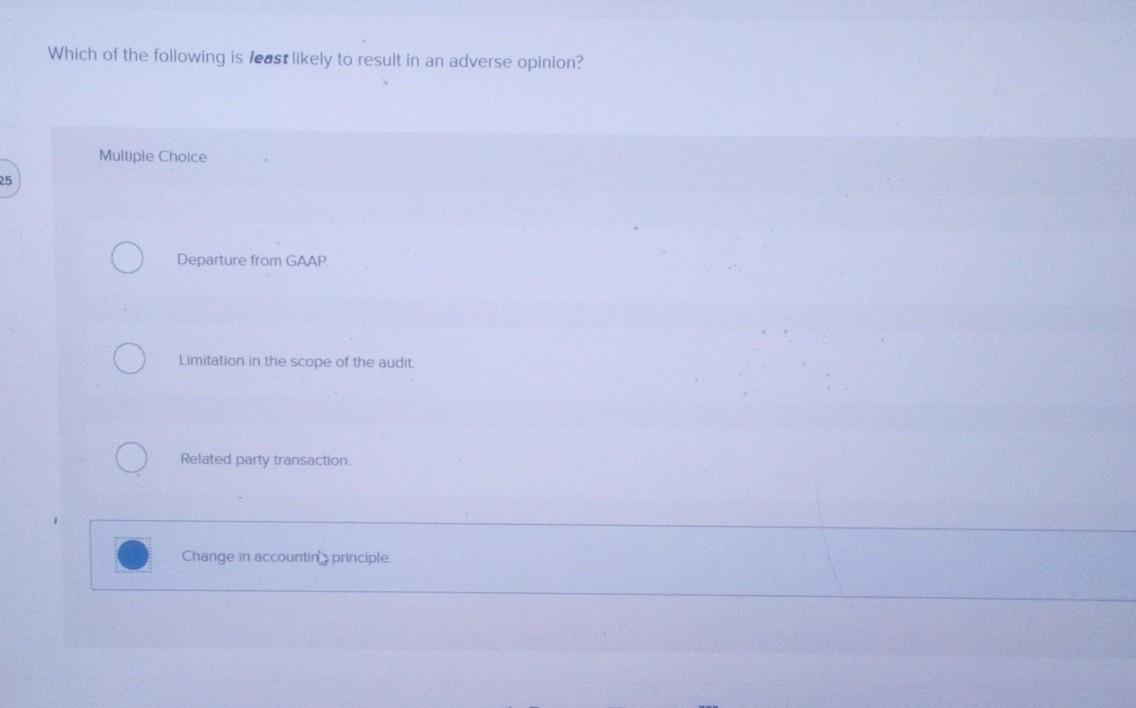 Solved Which of the following is least likely to result in | Chegg.com