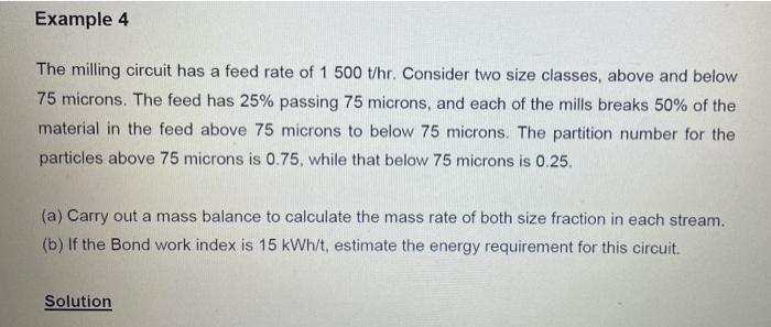 Solved Example 4 The milling circuit has a feed rate of 1 | Chegg.com