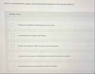 Solved Why is a commitment to quality control particularly | Chegg.com