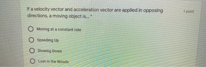 Solved If a velocity vector and acceleration vector are | Chegg.com