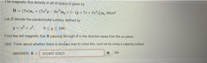 Solved The magnetic flux density in all of space is given by | Chegg.com
