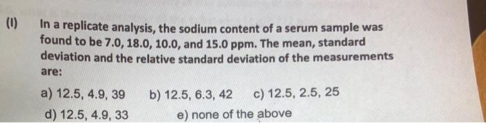 Solved In a replicate analysis, the sodium content of a | Chegg.com