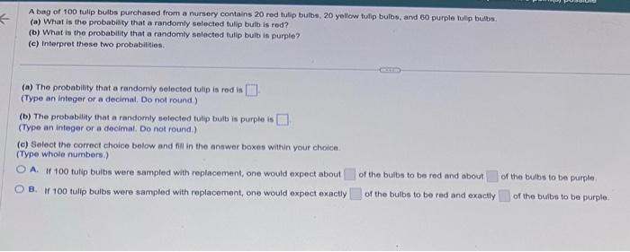 Solved A bag of 100 fulip bulbs purchased from a nursery | Chegg.com