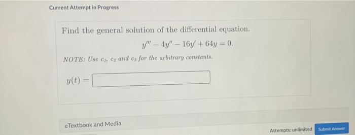 Solved Current Attempt In Progress Find The General Solution | Chegg.com