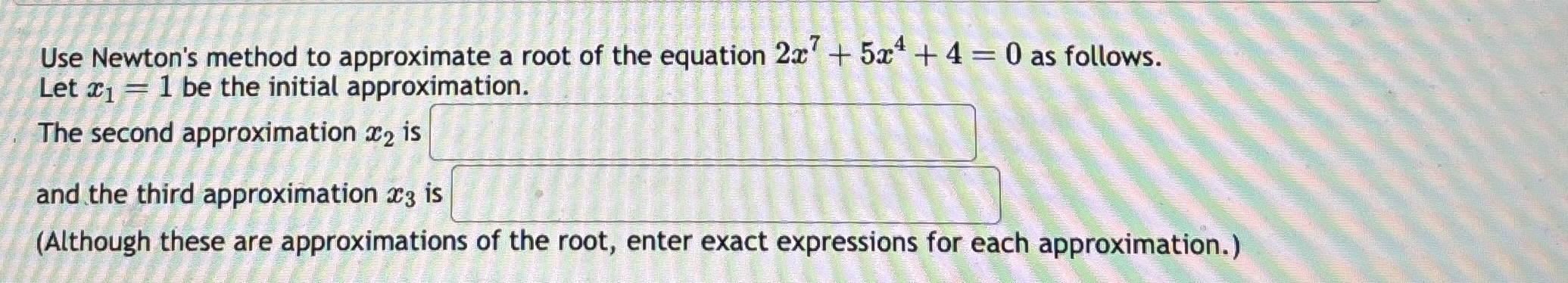 Solved Use Newton's method to approximate a root of the | Chegg.com