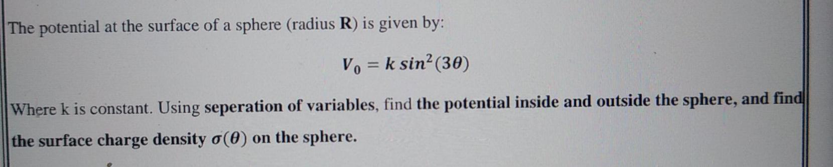 Solved The potential at the surface of a sphere (radius R) | Chegg.com