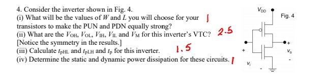 Solved 4. Consider the inverter shown in Fig. 4. (i) What | Chegg.com