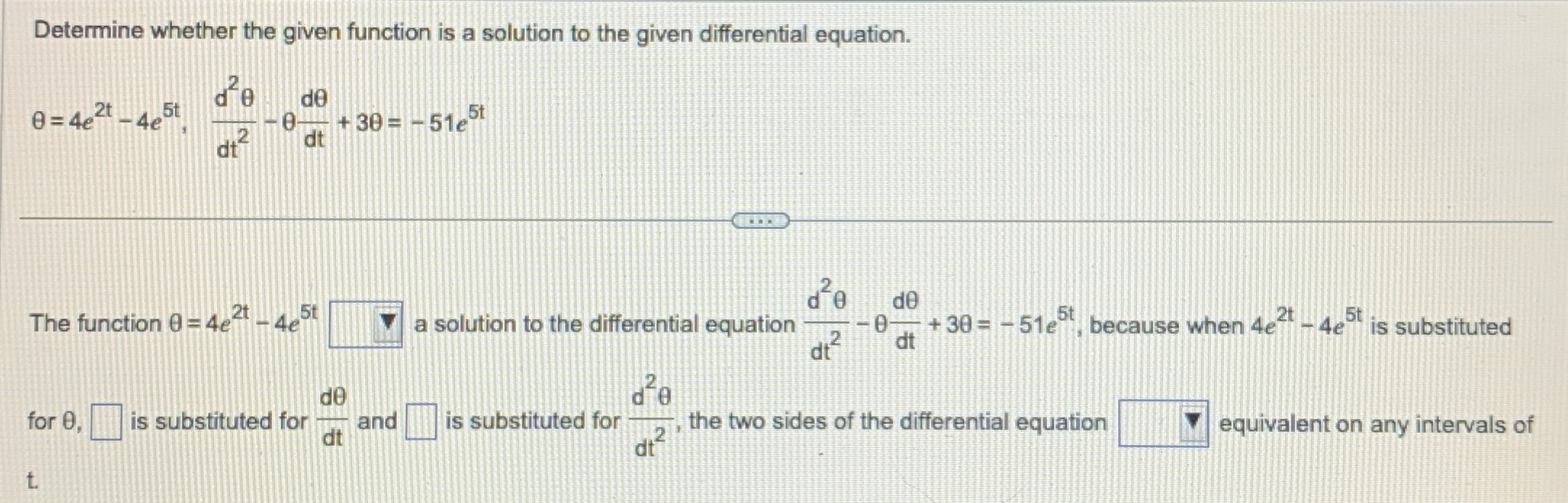 Solved Determine whether the given function is a solution to | Chegg.com