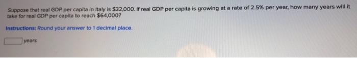 Solved Suppose that real GDP per capita in the United States | Chegg.com