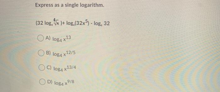 Solved Express as a single logarithm. (32 log, Vx )+ | Chegg.com