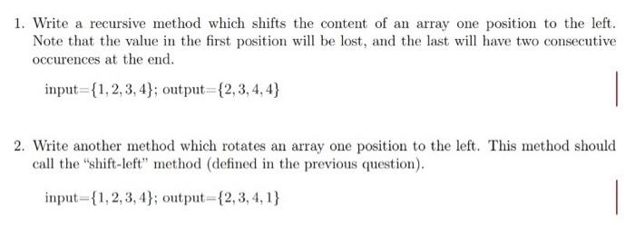 Solved 1. Write a recursive method which shifts the content | Chegg.com