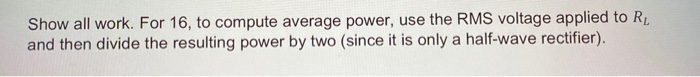 Solved 16. Determine the peak and average power delivered to | Chegg.com