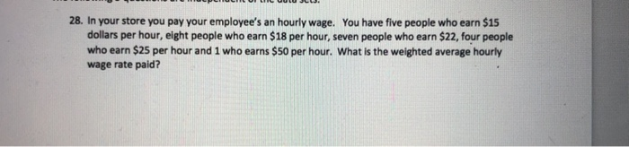 Solved 28. In your store you pay your employee's an hourly | Chegg.com