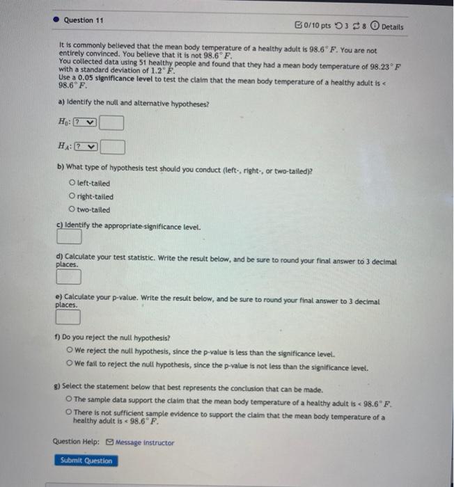 Solved Question 11 B0/10 pts 3 Details It is commonly | Chegg.com