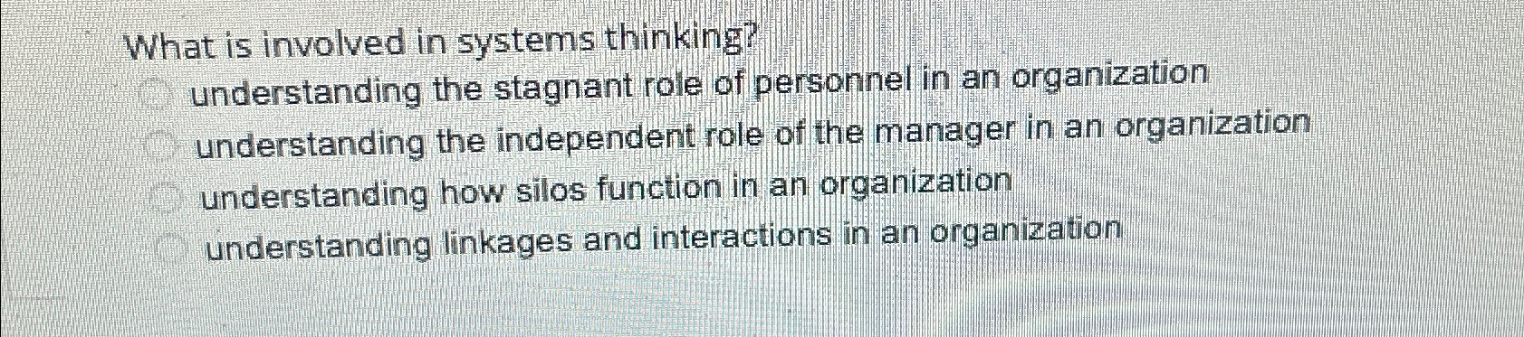 Solved What is involved in systems thinking?understanding | Chegg.com