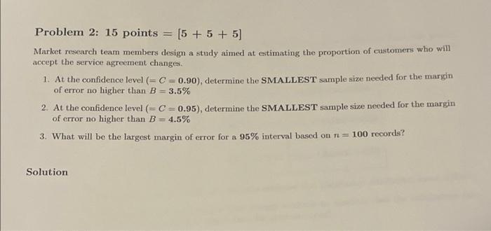 Solved Problem 2: 15 points = [5 + 5 + 5] Market research | Chegg.com