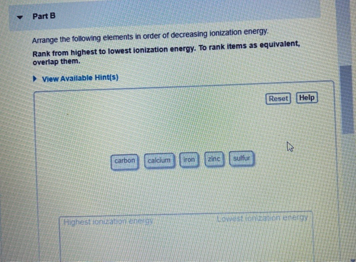 Solved Part B Arrange The Following Elements In Order Of | Chegg.com ...