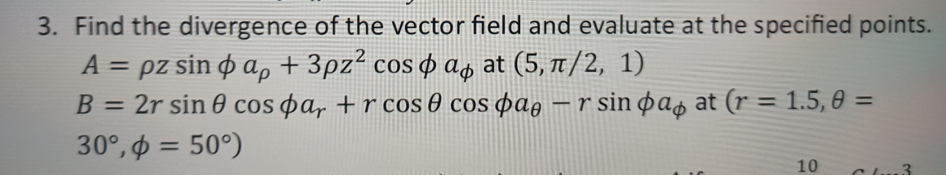 Solved Find the divergence of the vector field and evaluate | Chegg.com