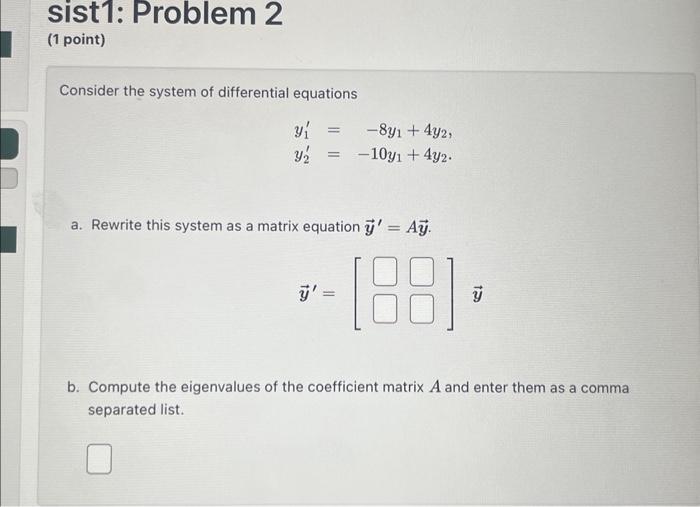 Solved Consider the system of differential equations | Chegg.com