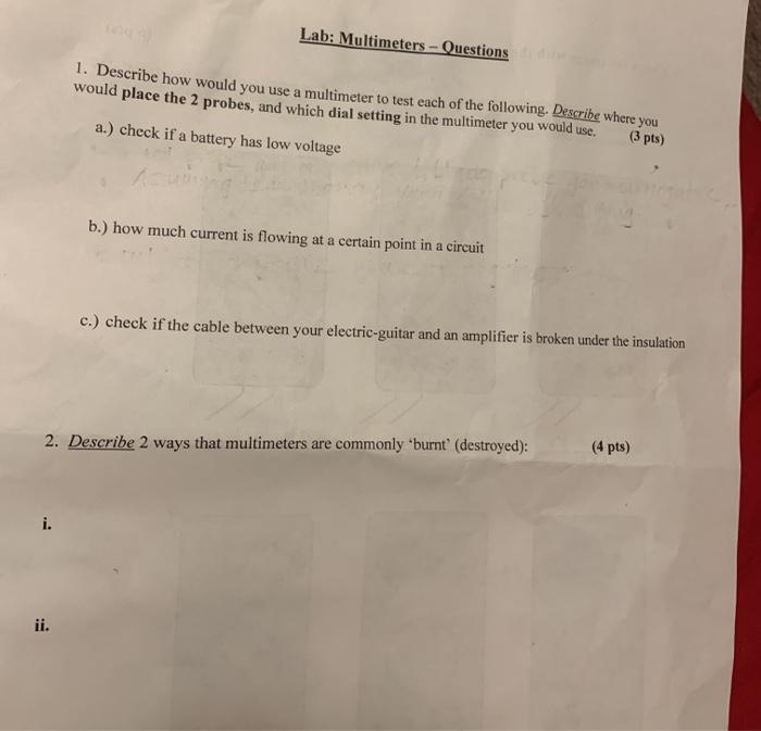 Solved Lab: Multimeters - Questions 1. Describe how would | Chegg.com