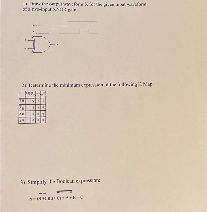 Solved 1). Draw the output waveform X for the given input | Chegg.com