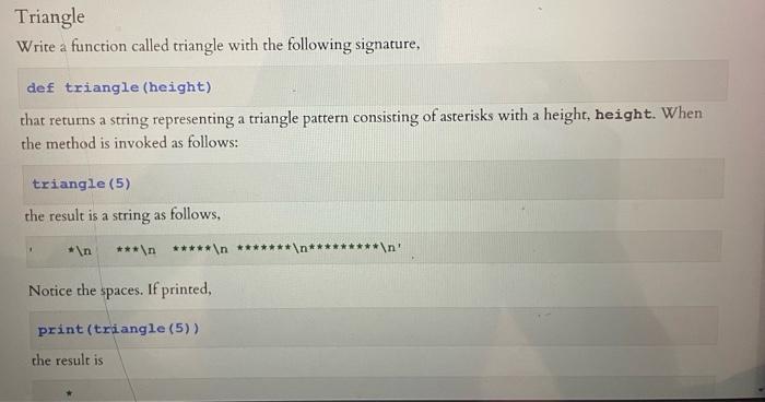 Solved Triangle Write a function called triangle with the | Chegg.com