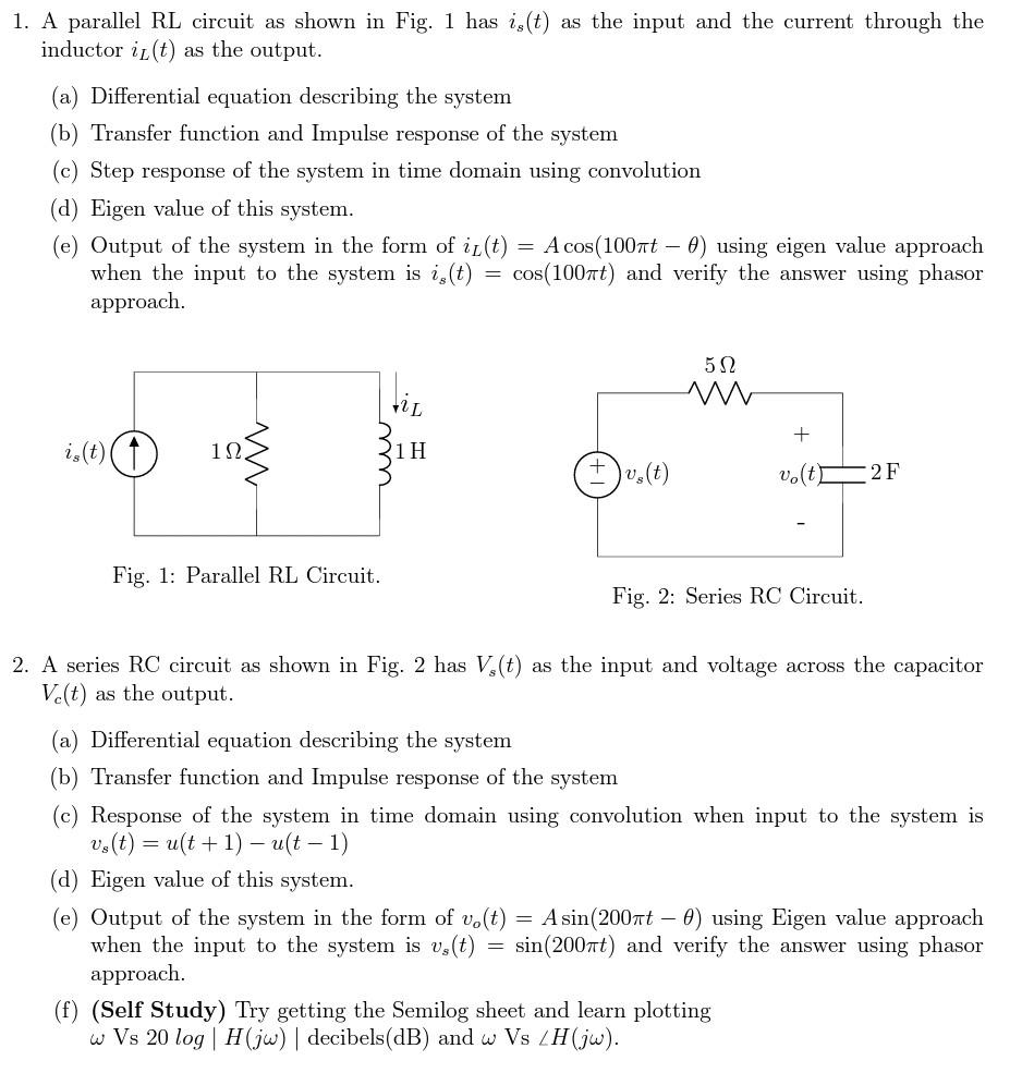 Solved 1. A parallel RL circuit as shown in Fig. 1 has is(t) | Chegg.com