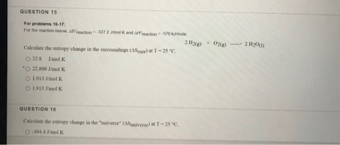 Solved Question 16 Calculate The Entropy Change In The Un Chegg Com