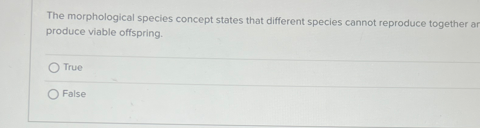 Solved The morphological species concept states that | Chegg.com