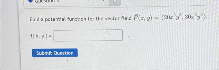Solved Find a potential function for the vector field | Chegg.com