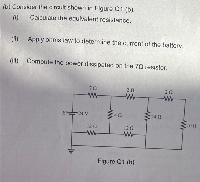 Solved (b) Consider The Circuit Shown In Figure Q1 (b); (0) | Chegg.com