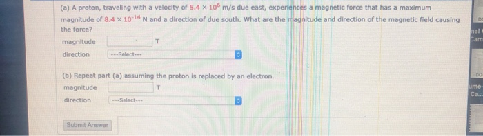 Solved 0 A A Proton Traveling With A Velocity Of 54 X 10 2218