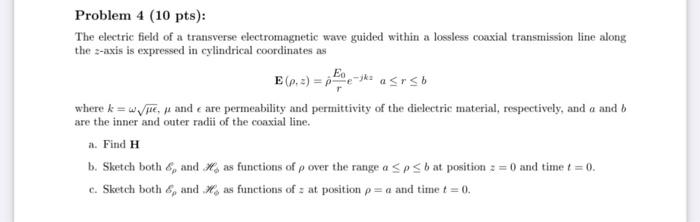Solved Problem 4 (10 pts): The electric field of a | Chegg.com