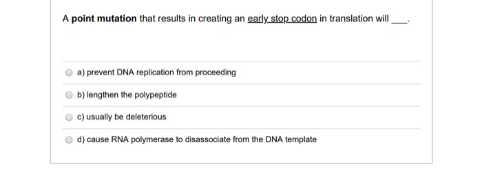 Solved A point mutation that results in creating an early | Chegg.com