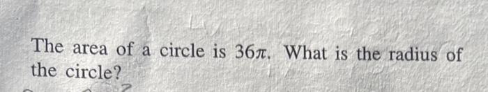 what is the radius of a circle with an area of 36