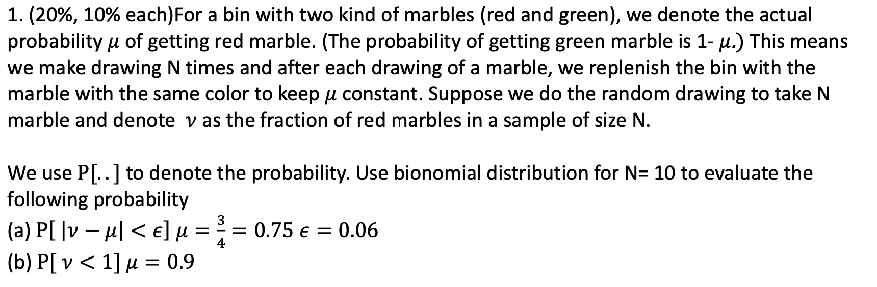 Solved each)For a bin with two kind of marbles (red and