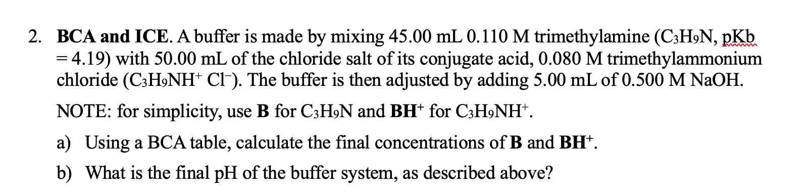 Solved BCA and ICE. A buffer is made by mixing 45.00mL0.110M | Chegg.com