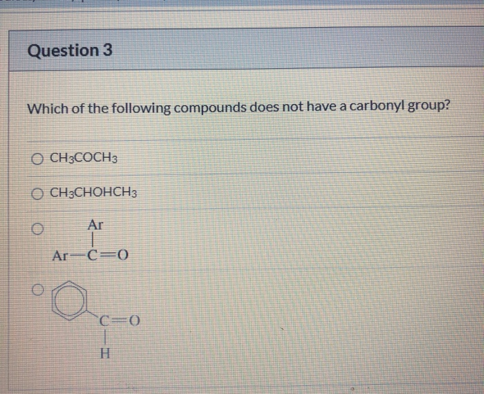 Solved Question 1 Which Of The Following Compounds Is An | Chegg.com Solved Question 1 Which Of The Following Compounds Is An | Chegg.com
