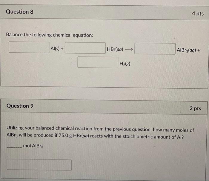 Solved Question 8 4 pts Balance the following chemical | Chegg.com
