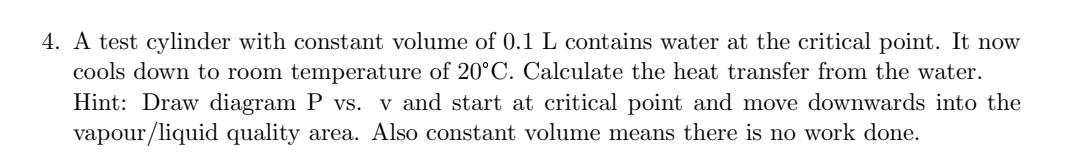 Constant Volume Test Solved 4. A test cylinder with constant volume of 0.1 L | Chegg.com