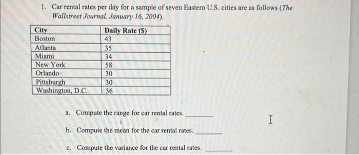 Solved 1. Car rental rates per day for a sample of seven | Chegg.com