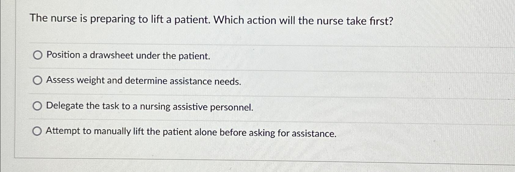 Solved The nurse is preparing to lift a patient. Which | Chegg.com