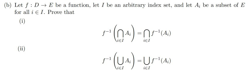 Solved (b) Let F:D + E Be A Function, Let I Be An Arbitrary | Chegg.com