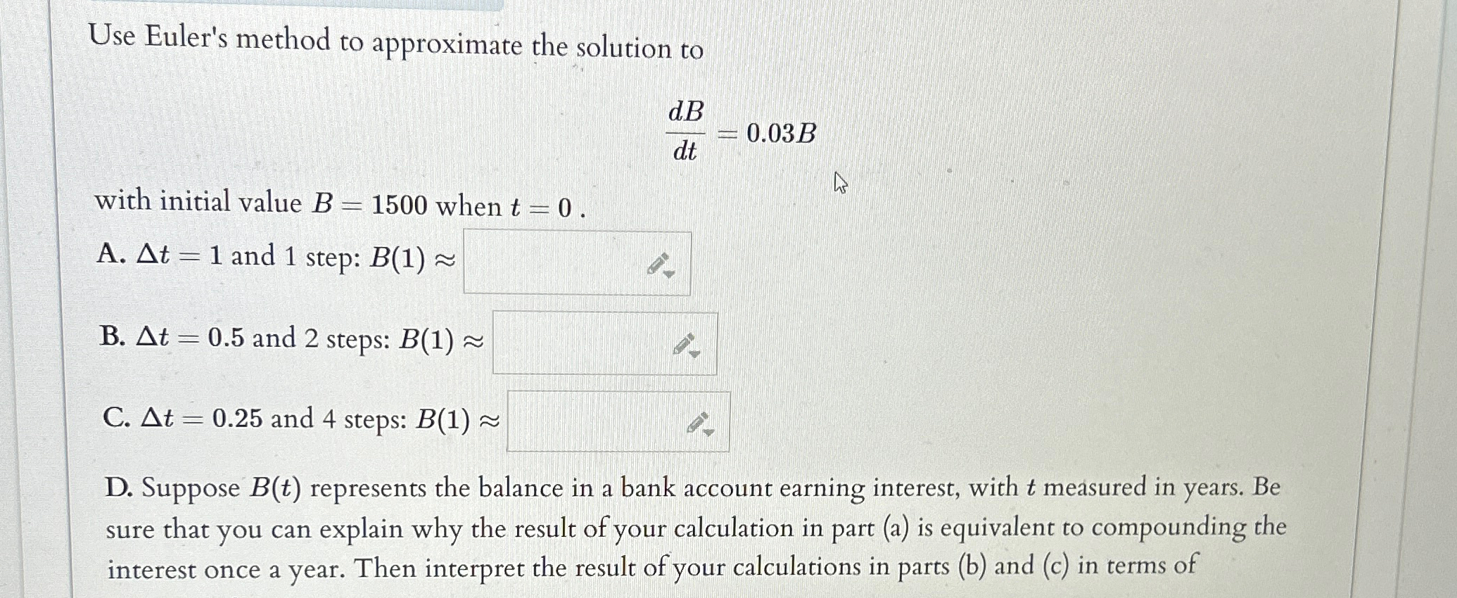 Solved Use Euler's method to approximate the solution | Chegg.com